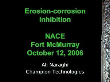 Erosion-corrosion Inhibition NACE Fort McMurray ... - NACE Calgary