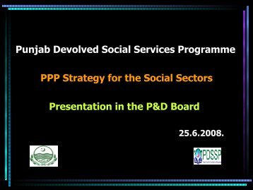 Details and Presentation - PDSSP :: Punjab Devolved Social ...