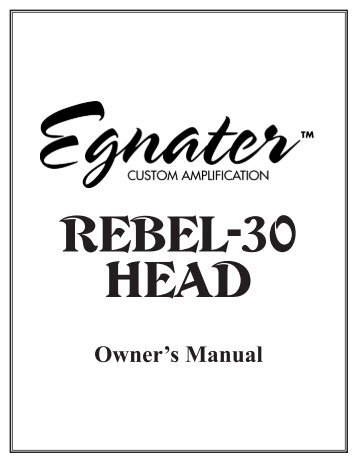 Rebel 30 Manual - Egnater Amplification