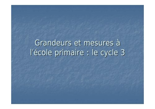 Grandeurs et mesures au cycle 3