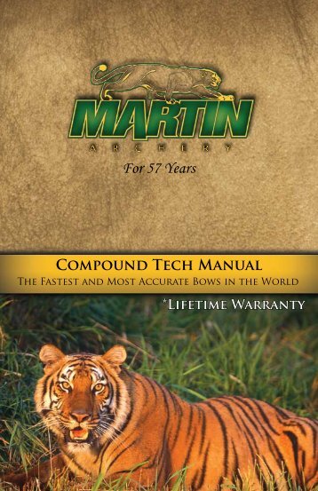 FiNE TUNiNG YOUR COMPOUNd BOw - Martin Archery