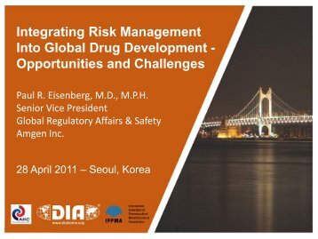 Integrating Risk Management Into Global Drug ... - Apec-ahc.org