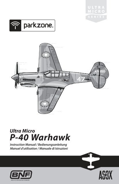 35262 PKZ UM P40 Warhawk BNF Manual.indb - ParkZone