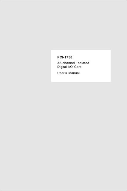 PCI-1750 32-channel Isolated Digital I/O Card User's Manual