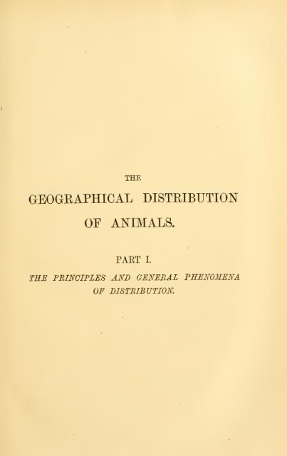 The geographical distribution of animals, with a study of the relations ...