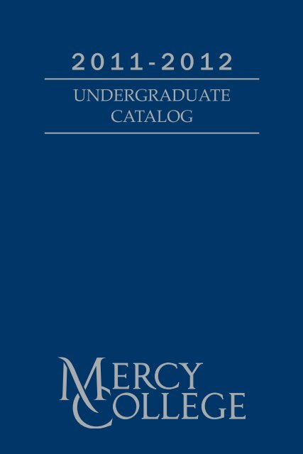 UNDERGRaDUatE CataloG - Mercy College