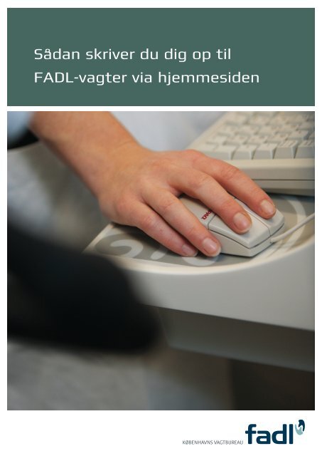 Sådan skriver du dig op til FADL-vagter via hjemmesiden - fadl.dk