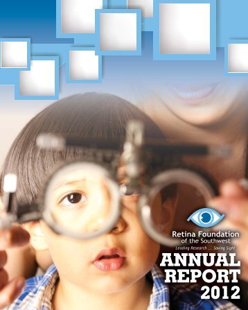 Annual Report 2012.indd - The Retina Foundation of the Southwest