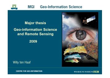 Thesis topic Geo information Science - Wageningen UR