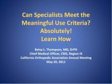 Betsy Thompson, M.D., CMS Chief Medical Officer - California ...