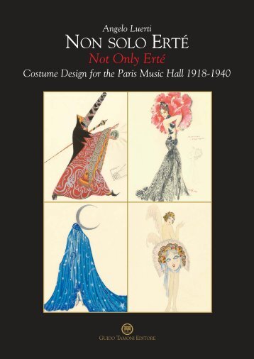 Not Only Erté Costume Design for the Paris Music Hall 1918-1940