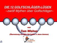 12 Golfschläger-Lügen - True Custom Fitting