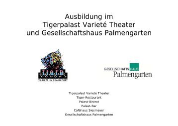 Ausbildung im Tigerpalast Varieté Theater und Gesellschaftshaus ...