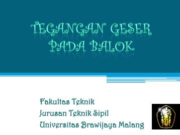 Tegangan geser - Universitas Brawijaya