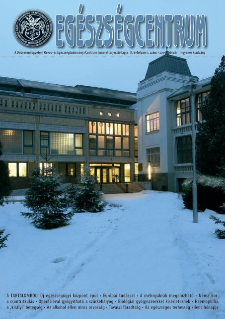 2005-02 EgÃ©szsÃ©gcentrum.indd - Debreceni Egyetem Orvos- Ã©s ...
