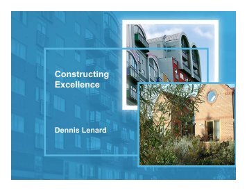 Dennis Lenard, Constructing Excellence