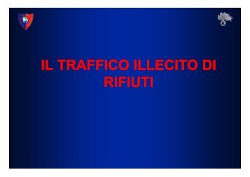 il traffico illecito di il traffico illecito di rifiuti - Sistema delle autonomie ...