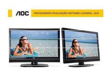 procedimento atualizaÃƒÂ§ÃƒÂ£o software lc32w053 auo ... - AOC