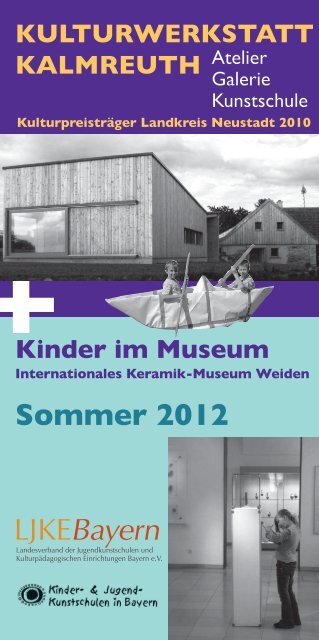 Sommer 2012 KULTURWERKSTATT KALMREUTH Kinder im ...