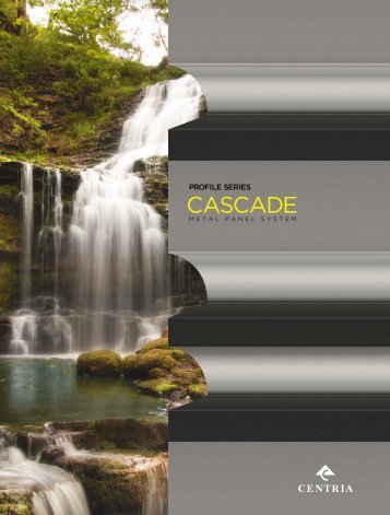 CASCADE Metal Panel System - CENTRIA