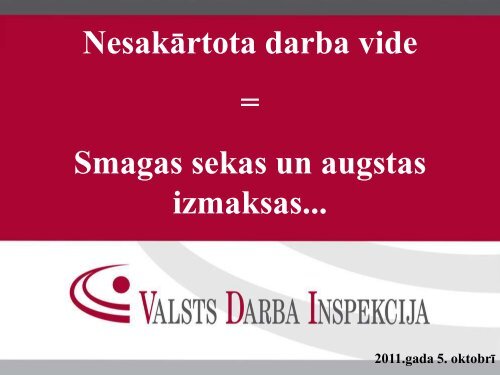 VDI vadÄ«tÄja R.LÅ«Å¡a prezentÄcija Darba vide un - Valsts Darba ...