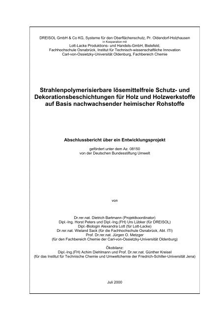 Strahlenpolymerisierbare lösemittelfreie Schutz- und - abiosus