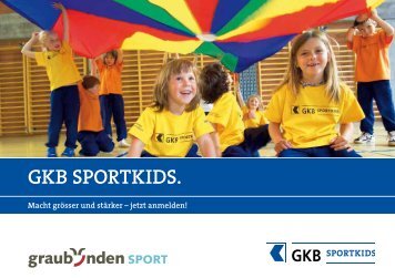 Ist Ihr Kind zwischen 5 und 7 Jahre alt und mag Sport ... - gkb-sportkids