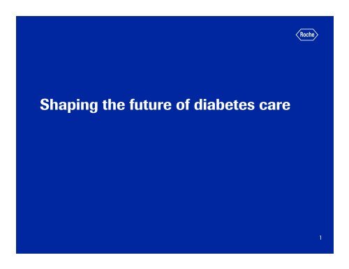 Shaping the future of diabetes care - Roche