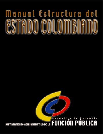 Manual de Estructura del Estado Colombiano - UN Virtual ...