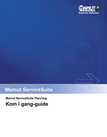Mamut ServiceSuite Planning Kom i gang-guide