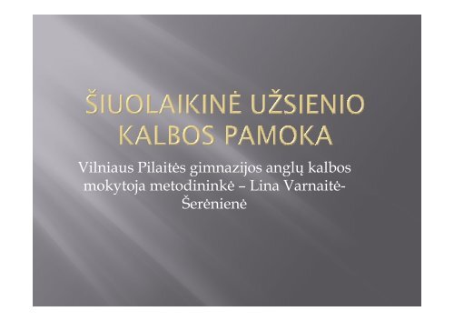 Šiuolaikinė užsienio kalbos pamoka - Vilniaus lietuvių namai