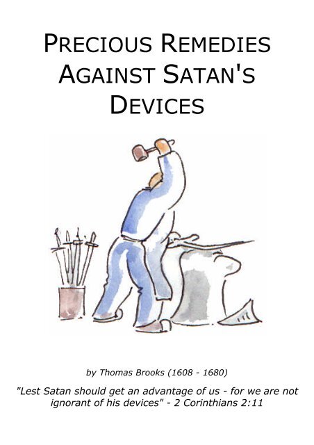 Precious Remedies Against Satan's Devices - Preach The Word