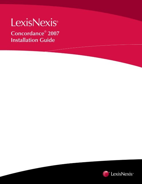 Concordance 2007 Installation Guide - LexisNexis