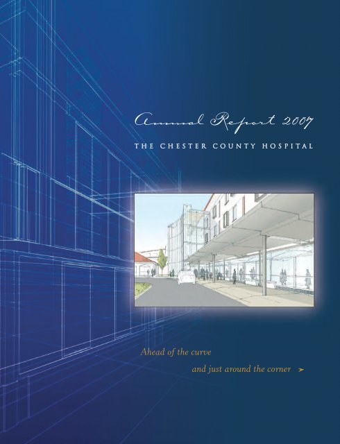 Annual Report 2007 - The Chester County Hospital