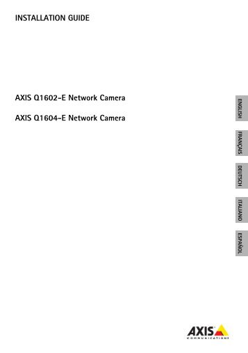 AXIS Q1602-E/Q1604-E Installation Guide - Axis Communications