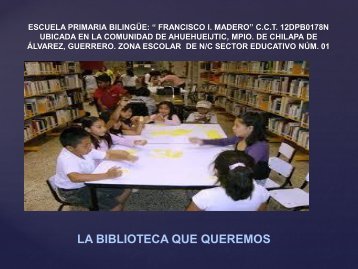 ESCUELA PRIMARIA BILINGÃE: â FRANCISCO I. MADEROâ C.C.T. ...