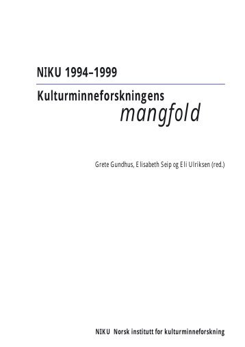 NIKU 1994–1999 Kulturminneforskningens mangfold