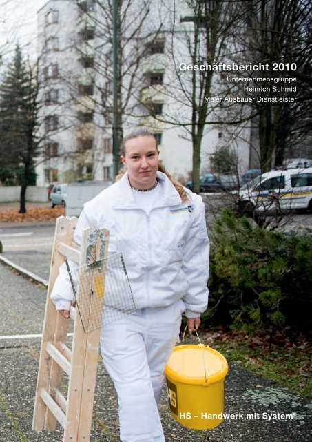 Geschäftsbericht 2010 - Heinrich Schmid