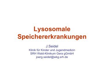 Lysosomale Speichererkrankungen - Wald-Klinikum Gera