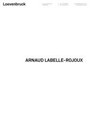 ARNAUD LABELLE-ROJOUX - Galerie Loevenbruck