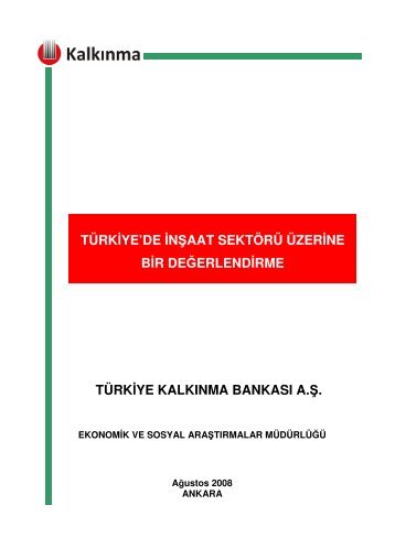Türkiye'de İnşaat Sektörü Üzerine Bir Değerlendirme