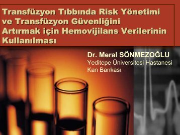 Transfüzyon Tıbbında Risk Yönetimi ve Transfüzyon Güvenliğini ...