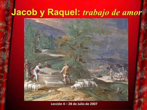 LecciÃ³n 4: Jacob y Raquel