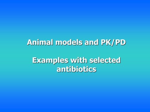 examples with selected antibiotics