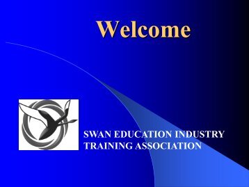 Swan Education Industry Training Association - VETnetwork Australia