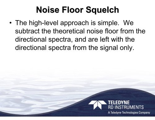 Directional Noise Floor