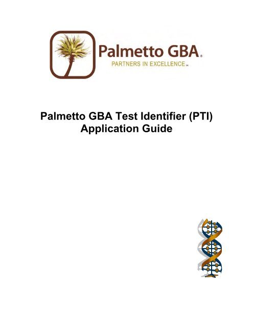 Palmetto GBA Test Identifier (PTI) Application Guide