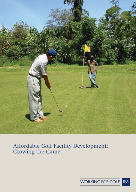 Affordable Golf Facility Development - R&A Golf Course Management