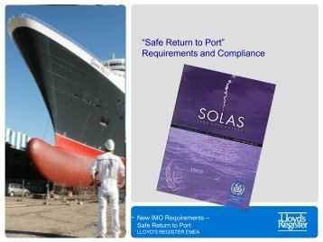 New IMO requirements “Safe Return to Port” - Skibsteknisk Selskab