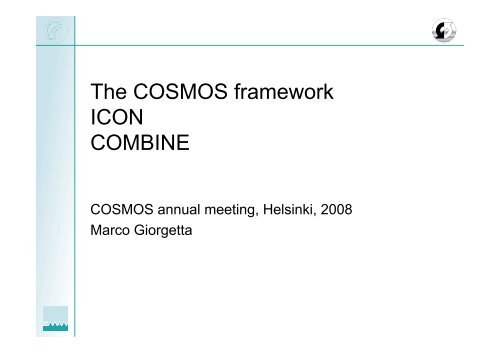 Icon, Combine - COSMOS